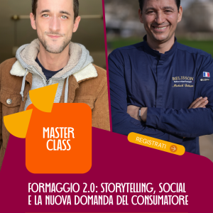 Formaggio 2.0: Storytelling, Social e la Nuova Domanda del Consumatore