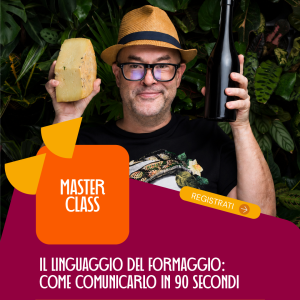 Il Linguaggio del Formaggio: come comunicarlo in 90 secondi